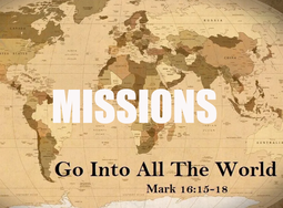 Missions Stock Image with Bible verse from Mark 16:15-18 "Go into all the world" 